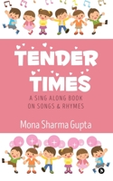 Tender Times: A Sing Along Book on Songs & Rhymes 1946048631 Book Cover
