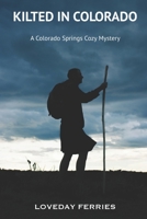 Kilted in Colorado 1737528606 Book Cover
