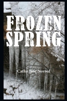 Frozen Spring B096XTG6TG Book Cover