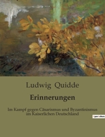 Erinnerungen: Im Kampf gegen Cäsarismus und Byzantinismus im Kaiserlichen Deutschland B0BWLSBLZ5 Book Cover