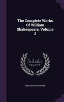 All's Well That Ends Well / Antony and Cleopatra / Coriolanus / Cymbeline / Hamlet / Julius Caesar / King Henry VIII / King Lear / Lover's Complaint / Macbeth / Measure for Measure / Othello / Passion 114177786X Book Cover