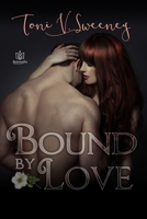 Bound by Love 1948029731 Book Cover