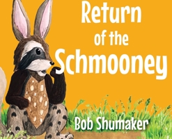 Return of the Schmooney 0977136132 Book Cover