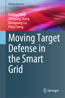 Moving Target Defense in The Smart Grid (Wireless Networks) 3031923774 Book Cover