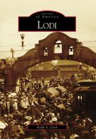 Lodi (Images of America: California) 0738569240 Book Cover