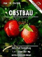 Obstbau. Anbau und Verarbeitung. 3702008276 Book Cover