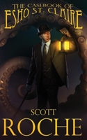 The Casebook of Esho St. Claire Vol. 1 (Esho St. Claire Casebooks) B0F1X3QW69 Book Cover