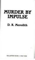 Murder By Impulse 0345346718 Book Cover