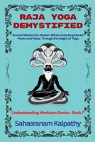 Raja Yoga Demystified (Understanding Hinduism) B0FNQGLHHP Book Cover