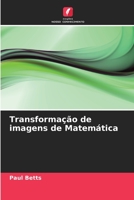 Transformação de imagens de Matemática 6203141127 Book Cover