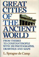 Great Cities of the Ancient World 0880294825 Book Cover