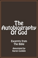 The Autobiography of God: Excerpts from The Bible B084DG7L2V Book Cover