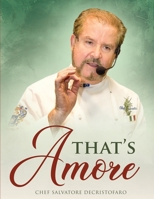 That's Amore: Cucina "made in Italy" with Love B0FK4VZMZ3 Book Cover
