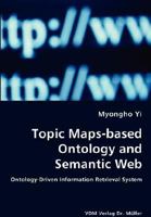 Topic Maps-based Ontology and Semantic Web: Ontology-Driven Information Retrieval System 3836435195 Book Cover