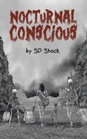Nocturnal Conscious 1665741015 Book Cover