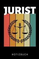 JURIST NOTIZBUCH: A5 WOCHENPLANER zum Jura Studium | Notizbuch für Rechts-studenten Anwälte | witziger Spruch zum Abitur | Studienbeginn | Erstes Semester (German Edition) B083XTZCCZ Book Cover