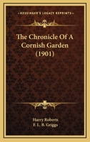 The chronicle of a Cornish garden 1018021531 Book Cover