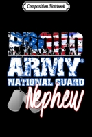 Composition Notebook: Proud Patriotic Army National Guard Nephew USA Flag Men Journal/Notebook Blank Lined Ruled 6x9 100 Pages 1698872232 Book Cover