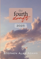 The Fourth Drafts (2025): Short Stories, Flash Fiction, and More 1105385612 Book Cover