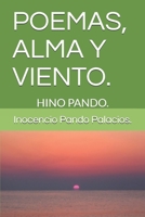 Poemas, Alma Y Viento.: Hino Pando. 1082426830 Book Cover