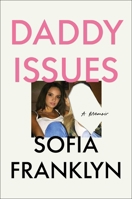 Daddy Issues: A Memoir 1668239566 Book Cover