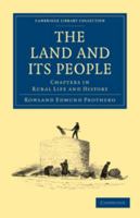 The Land and Its People: Chapters in Rural Life and History 1176760998 Book Cover