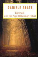 Samhain and the New Halloween Ritual 1973107643 Book Cover