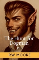 The Hunt For Dogman B0FH1WNHBM Book Cover