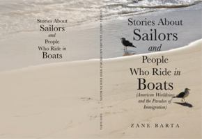 Stories About Sailors and People Who Ride in Boats: American Worldview and the Paradox of Immigration B0GXR7Y2ZX Book Cover