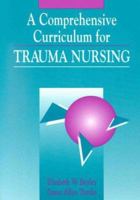 Comprehensive Curriculum for Trauma Nursing (Jones and Bartlett Series in Nursing) 0867203315 Book Cover