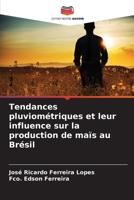 Tendances pluviométriques et leur influence sur la production de maïs au Brésil 6206422046 Book Cover