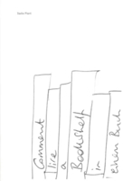 Sadie Plant: Comment Lire a Bookshelf in Einem Buch 3959057490 Book Cover