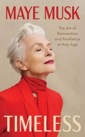 Timeless: The Art of Reinvention and Resilience at Any Age 0063478692 Book Cover