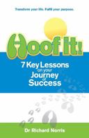 Hoof It! 7 Key Lessons on Your Journey to Success 1905823835 Book Cover