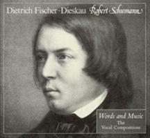 Robert Schumann: Words and Music: The Vocal Compositions 0931340063 Book Cover