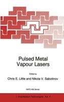 Pulsed Metal Vapour Lasers (NATO Science Partnership Sub-Series: 1:) 0792340027 Book Cover