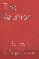 The Reunion: Series 1 B0892BBC52 Book Cover