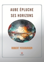 Aube épluche ses horizons null Book Cover