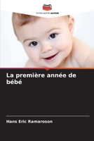 La première année de bébé (French Edition) 6208391792 Book Cover