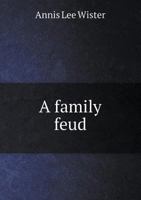 A Family Feud; 1165270250 Book Cover