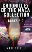 Chronicles Of The Maca Collection - Books 5-7 4824176794 Book Cover