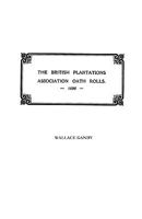 The Association Oath Rolls of the British Plantations New York, Virginia, Ad 1696 0806345292 Book Cover
