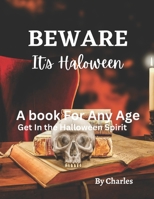 BEWARE It's Halloween B0BJH1Q96T Book Cover