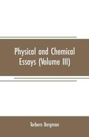 Physical and Chemical Essays Volume 3 9353708001 Book Cover