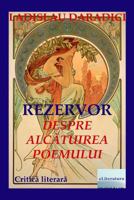 Rezervor. Despre Alcatuirea Poemului: Critica Literara 1717158943 Book Cover