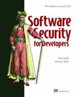 Software Security for Developers: With examples in Java and Spring 1617298581 Book Cover
