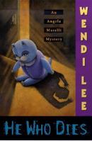 He Who Dies: An Angela Matelli Mystery (Lee, W. W. Angela Matelli Series.) 0373263864 Book Cover