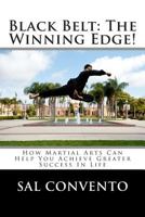 Black Belt: The Winning Edge 1499267460 Book Cover