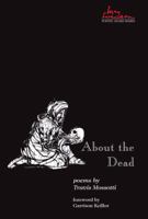 About the Dead (Volume 15) 0874218268 Book Cover