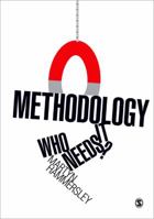 Methodology: Who Needs It? 1849202052 Book Cover